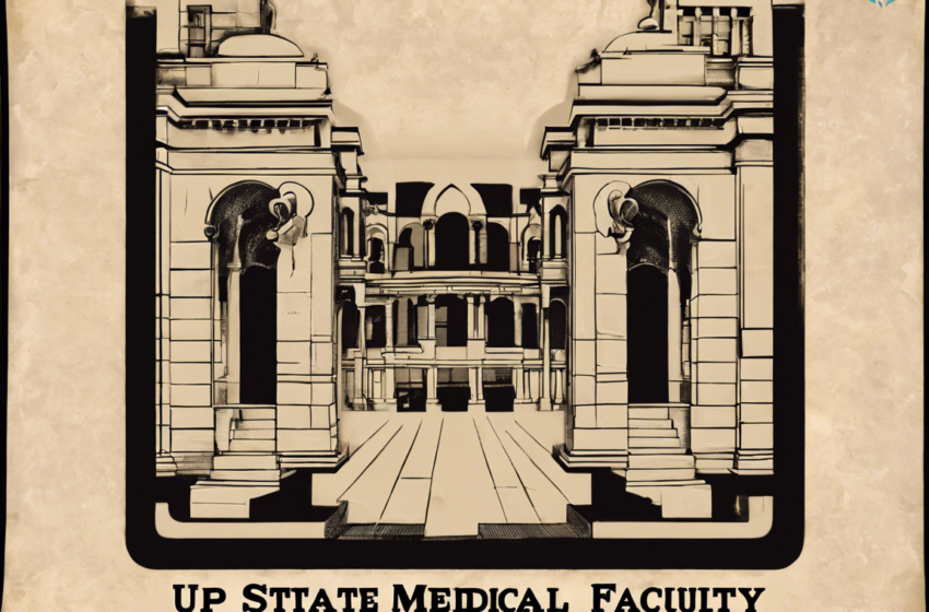  Exploring Up State Medical Faculty: A Comprehensive Guide